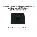 Alu Platte Kugelflex®  mit Kugel f. ME Track-Guide...