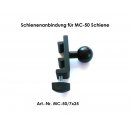 Alu Schienenanbindung für MC-50 Schiene B-Kugel 1 Zoll